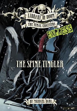 The Spine Tingler - Express Edition - Michael Dahl [KSIĄŻKA]