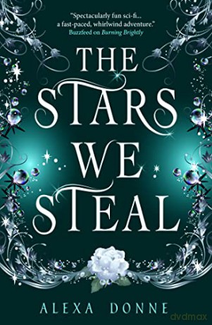 The Stars We Steal - Alexa Donne [KSIĄŻKA]