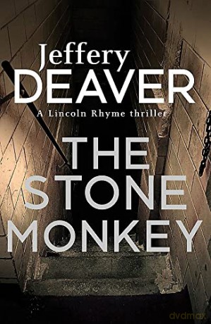 The Stone Monkey: Lincoln Rhyme Book 4 - Jeffery Deaver [KSIĄŻKA]