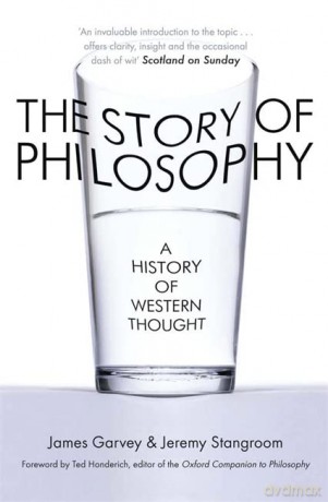 The Story of Philosophy: A History of Western Thought - James Garvey [KSIĄŻKA]