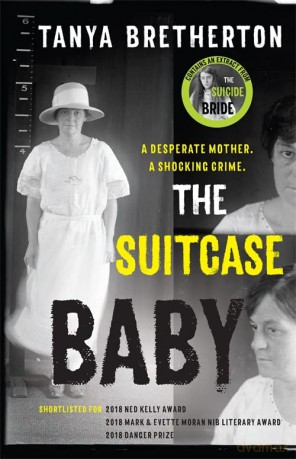 The Suitcase Baby: The heartbreaking true story of a shocking crime in 1920s Sydney - Tanya Bertherton [KSIĄŻKA]