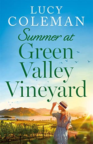 The Summer at Green Valley Vineyard: An absolutely heart-warming summer romance - Lucy Coleman [KSIĄŻKA]