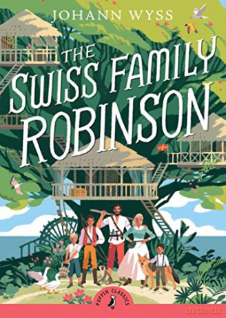 The Swiss Family Robinson - Wyss J. D. [KSIĄŻKA]