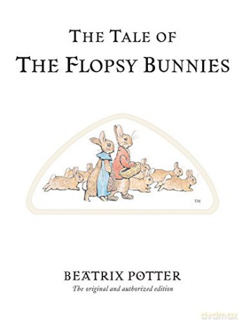 The Tale of the Flopsy Bunnies - Beatrix Potter [KSIĄŻKA]