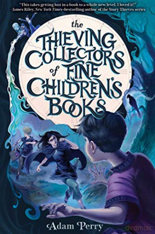 The Thieving Collectors of Fine Children's Books - Adam Perry [KSIĄŻKA]