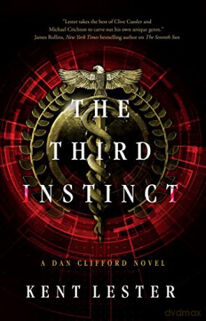The Third Instinct: A Dan Clifford Novel: 2 - Kent Lester [KSIĄŻKA]