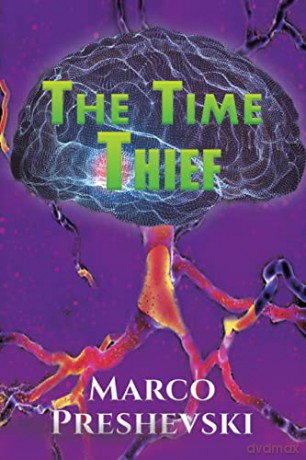 The Time Thief - Marco Preshevski [KSIĄŻKA]