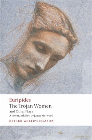 The Trojan Women and Other Plays - Euripides [KSIĄŻKA]