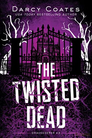 The Twisted Dead: 3 - Darcy Coates [KSIĄŻKA]