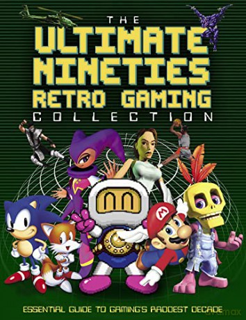 The Ultimate Nineties Retro Gaming Collection: Essential Guide to Gaming's Raddest Decade - Darran Jones [KSIĄŻKA]