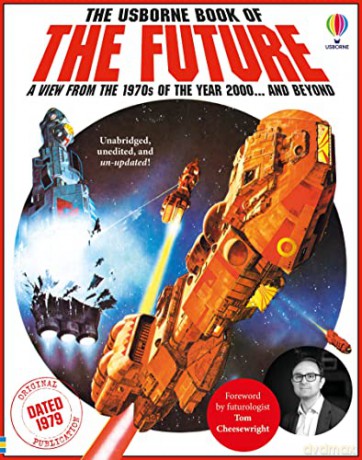 The Usborne Book of the Future: A view from the 1970s of the Year 2000... and beyond - Kenneth Gatland [KSIĄŻKA]