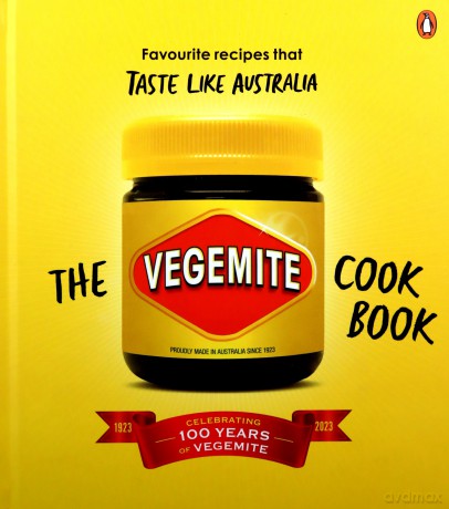 The Vegemite Cookbook: Favourite recipes that taste like Australia - Vegemite [KSIĄŻKA]