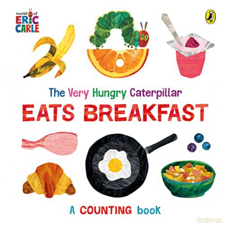 The Very Hungry Caterpillar Eats Breakfast - Eric Carle [KSIĄŻKA]