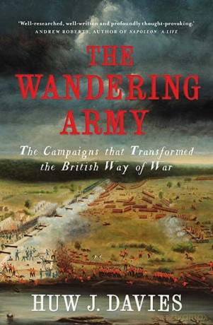The Wandering Army: The Campaigns that Transformed the British Way of War - Huw J Davies [KSIĄŻKA]