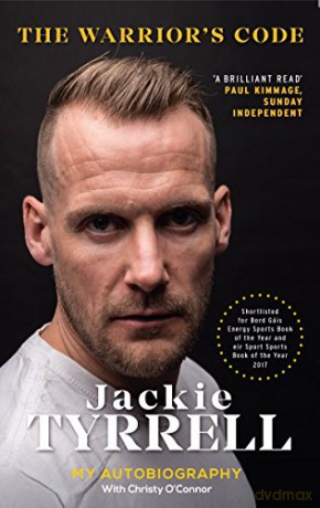 The Warrior's Code: My Autobiography - Jackie Tyrrell [KSIĄŻKA]