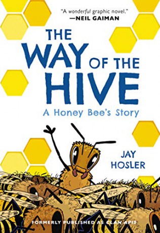 The Way of the Hive: A Honey Bee's Story - Jay Hosler [KSIĄŻKA]