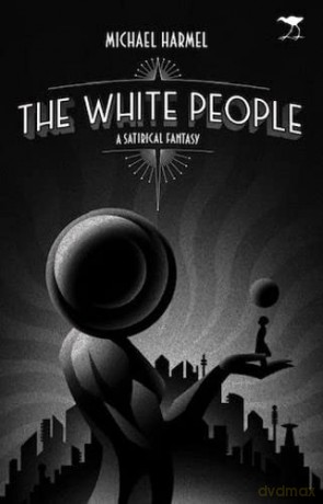 The White People - Michael Harmel [KSIĄŻKA]