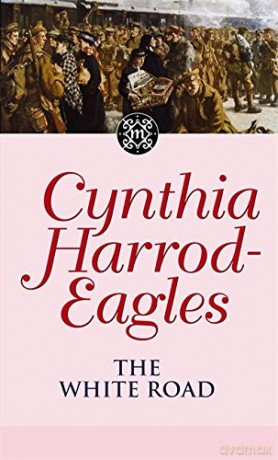 The White Road: The Morland Dynasty, Book 28 - C Harrod-Eagles [KSIĄŻKA]