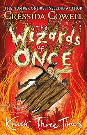 The Wizards of Once: Knock Three Times: Book 3 - Cressida Cowell [KSIĄŻKA]