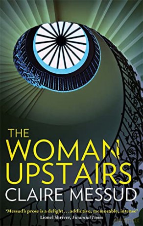 The Woman Upstairs - Claire Messud [KSIĄŻKA]