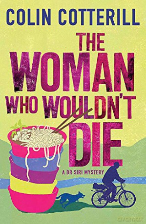 The Woman Who Wouldn't Die: A Dr Siri Murder Mystery - Colin Cotterill [KSIĄŻKA]