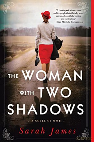 The Woman with Two Shadows: A Novel of WWII - Sarah James [KSIĄŻKA]