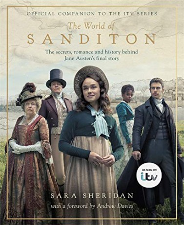 The World of Sanditon: The Official Companion to the ITV Series - Sara Sheridan [KSIĄŻKA]