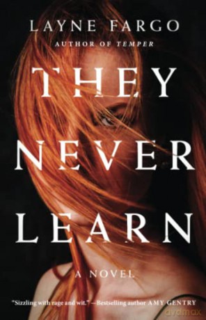 They Never Learn - Layne Fargo [KSIĄŻKA]