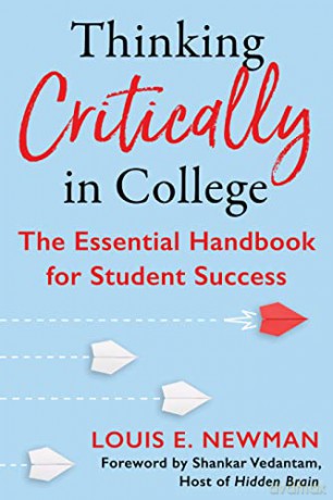 Thinking Critically in College: The Essential Handbook for Student Success [KSIĄŻKA]