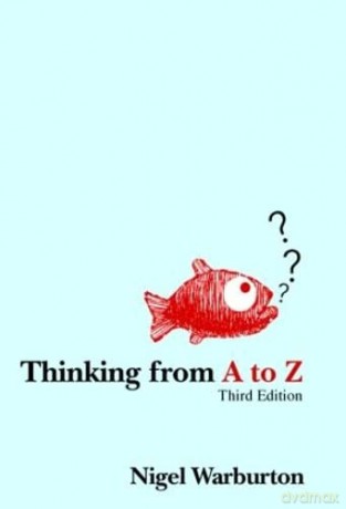 Thinking from A to Z - Nigel Warburton [KSIĄŻKA]
