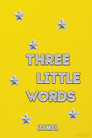 Three Little Words - Jax Moul [KSIĄŻKA]