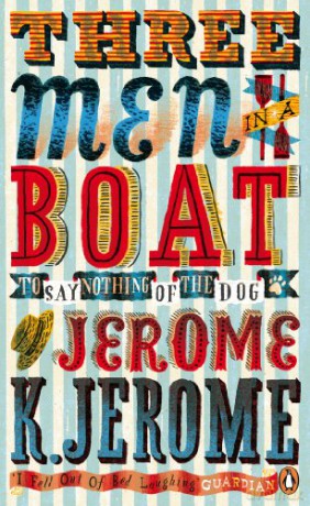 Three Men in a Boat: To Say Nothing of the Dog! - Jerome K Jerome [KSIĄŻKA]
