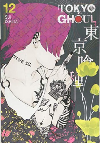 Tokyo Ghoul, Vol. 12: Volume 12 - Sui Ishida [KSIĄŻKA]