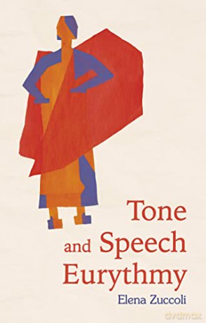 Tone and Speech Eurythmy - Elena Zuccoli [KSIĄŻKA]