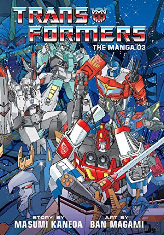 Transformers: The Manga 3: Volume 3 - Masumi Kaneda [KSIĄŻKA]