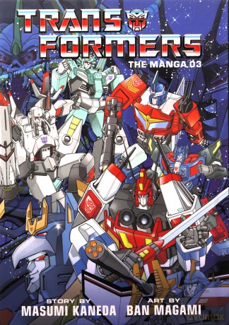 Transformers: The Manga 3: Volume 3 - Masumi Kaneda [KSIĄŻKA]