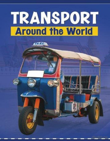 Transport Around the World - Shaffer Lindsay [KSIĄŻKA]