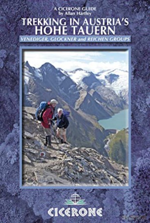 Trekking in Austria's Hohe Tauern: Venediger, Glockner and Reichen Groups - Allan Hartley [KSIĄŻKA]