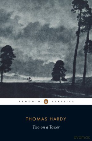 Two on a Tower: A Romance - Thomas Hardy [KSIĄŻKA]