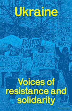 Ukraine: voices of resistance and solidarity - Mick Antoniw [KSIĄŻKA]