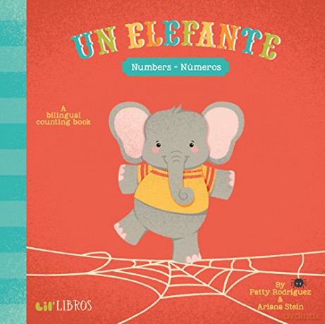 Un Elefante: Numbers/Numeros: A Bilingual Counting Book - Patty Rodriguez [KSIĄŻKA]