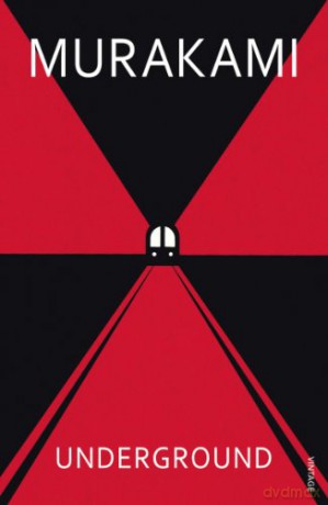 Underground: The Tokyo Gas Attack and the Japanese Psyche - Haruki Murakami [KSIĄŻKA]