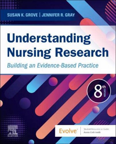 Understanding Nursing Research: Building an Evidence-Based Practice - Susan K. Grove [KSIĄŻKA]