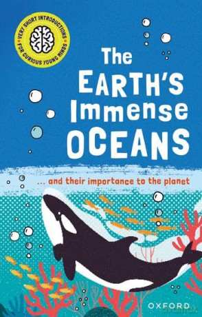 Very Short Introductions for Curious Young Minds: The Earth's Immense Oceans - Isabel Thomas [KSIĄŻKA]