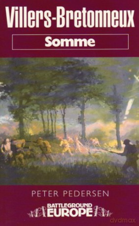 Villers Bretonneux: Somme Battleground Europe WWI - Peter Pedersen [KSIĄŻKA]
