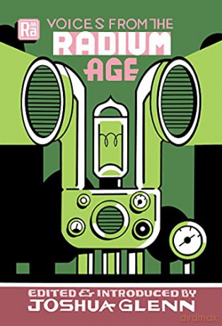 Voices from the Radium Age - Joshua (Ed) Glenn [KSIĄŻKA]