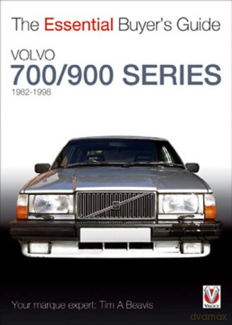 Volvo 700/900 Series: The Essential Buyer's Guide - Tim Beavis [KSIĄŻKA]