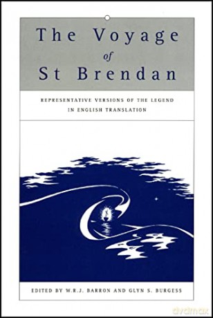 Voyage Of St Brendan: Representative Versions of the Legend in English Translation with Indexes of Themes and Motifs from the Stories - W R J (Ed) Barron [KSIĄŻKA]