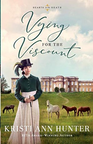 Vying for the Viscount - Kristi Ann Hunter [KSIĄŻKA]