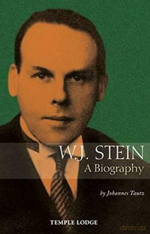 W. J. Stein: A Biography - Johannes Tautz [KSIĄŻKA]